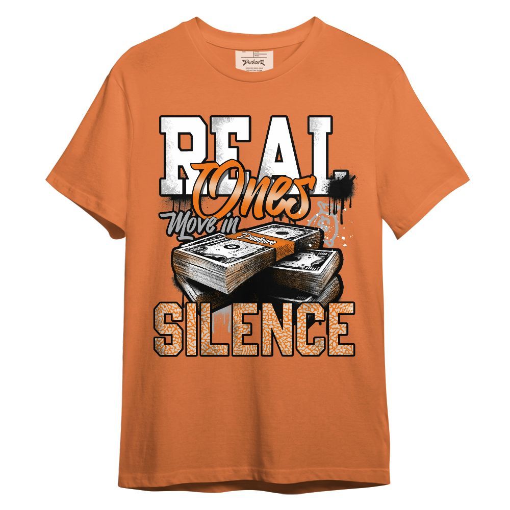 Shirt To Match Orange Citrus 3s - Move In Silence Money Graphic