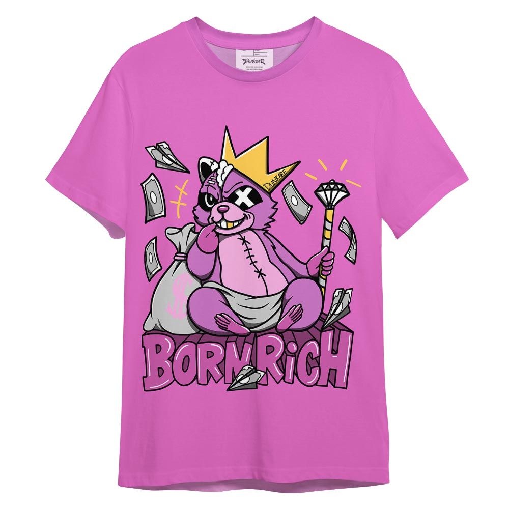 Shirt To Match Hyper Violet 4s T-- Born Rich Raccoon Color T-Shirt Unisex 0405 DNY