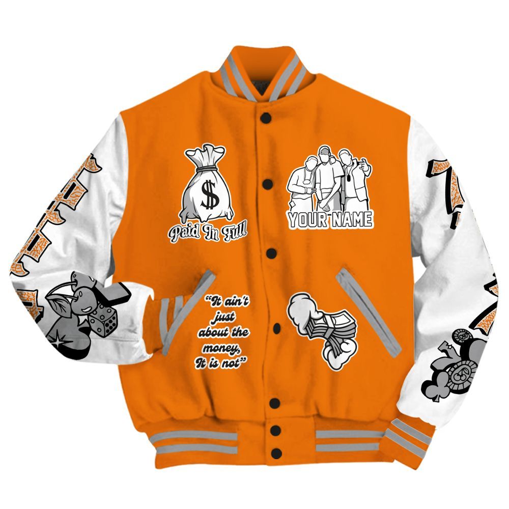 Varsity Jacket To Match Orange Citrus 3s - Paid In Full Baseball Varsity Jacket Custom Name All Over Print
