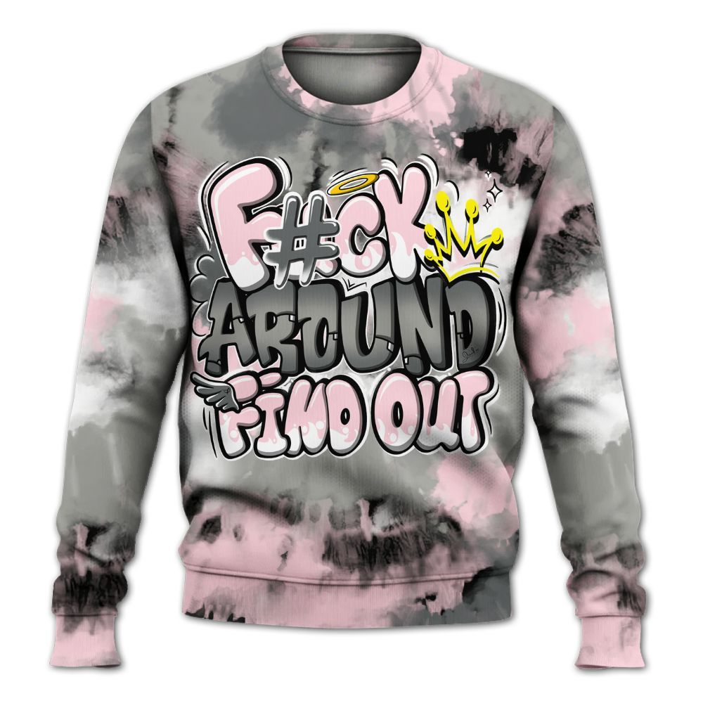 Sweatshirt To Match Air Max 95 Pink Foam 2025 - FK Around Find Out All Over Print