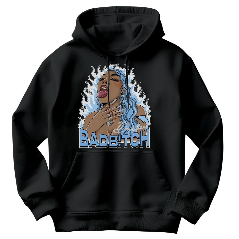 Sweatshirt To Match University Blue 5s - Bad B!tch Unique Graphic
