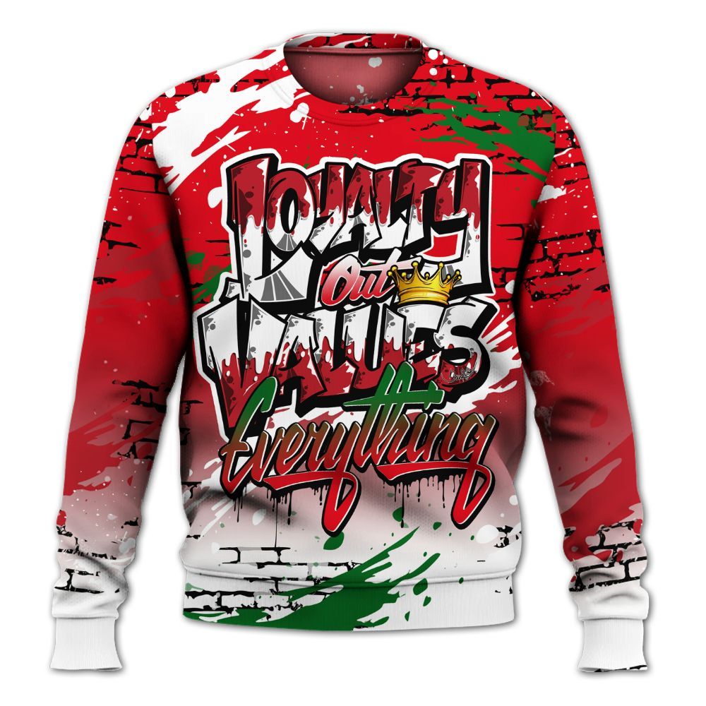 Sweatshirt To Match Chicago 13s - Values Of Loyalty Drip All Over Print