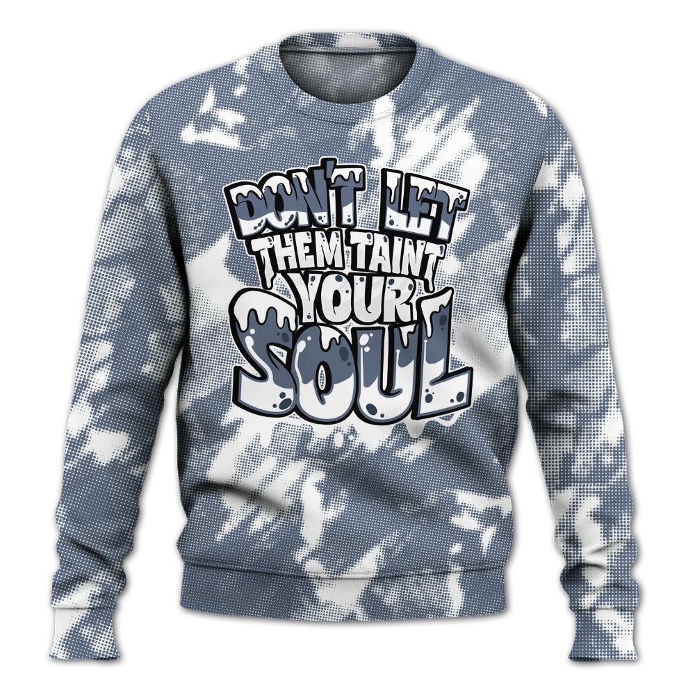 Sweatshirt To Match Low Diffused Blue 11s - Never Taint Your Soul Shirt Unisex Oufit All Over Print