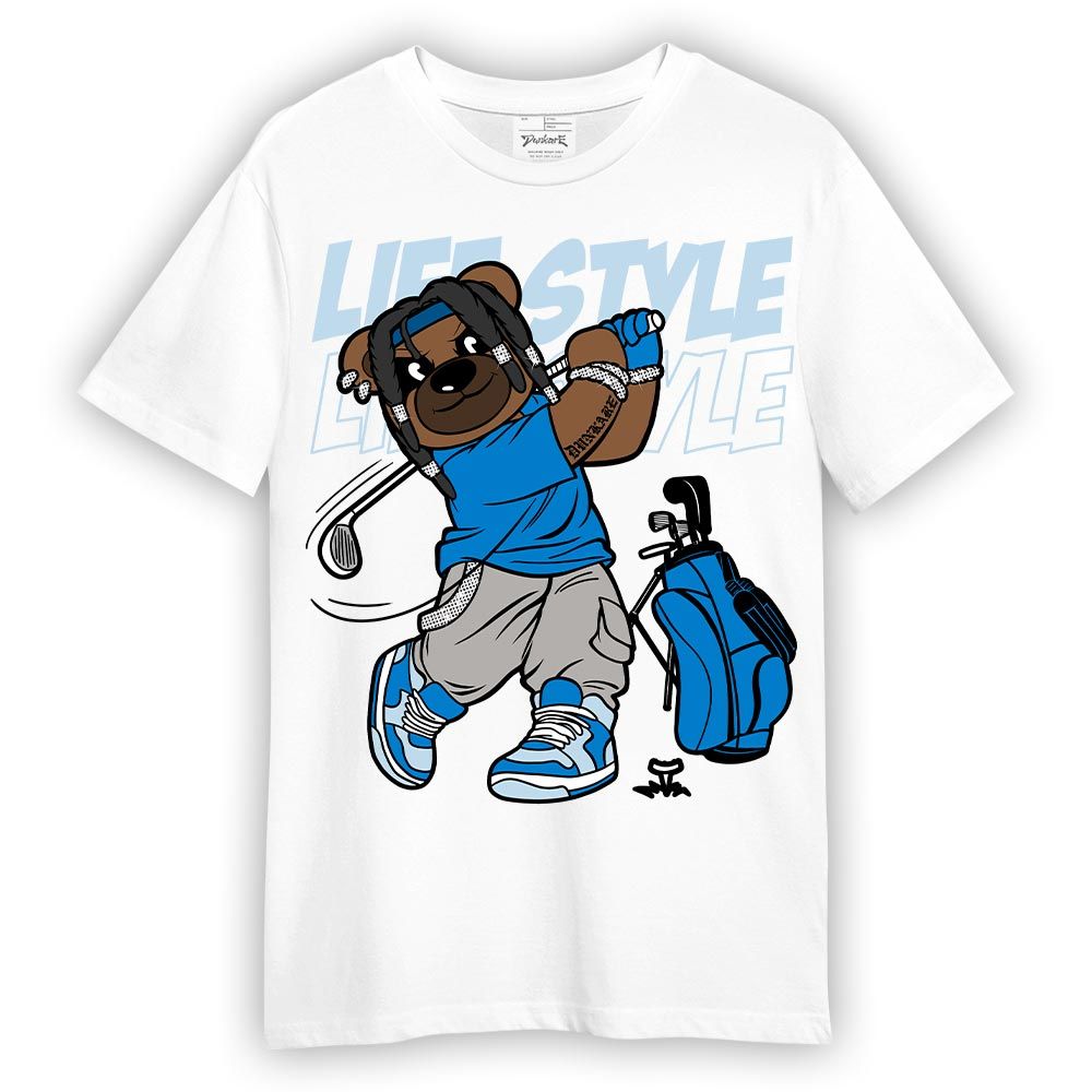 Shirt To Match Industrial Blue 4s T-- Way Of Living Bear T-Shirt Unisex