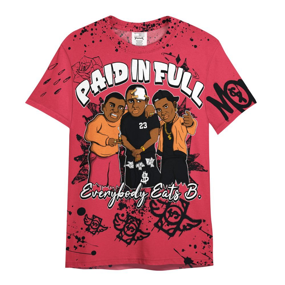 Shirt To Match Air Max Portal Bright Ceramic - Everybody Paid In Full Crayon All Over Print