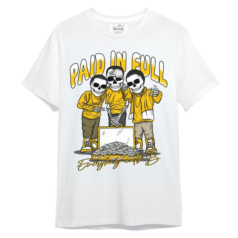 Shirt To Match Vivid Sulfur 4s - Everybody Paid In Full Unisex Shirt