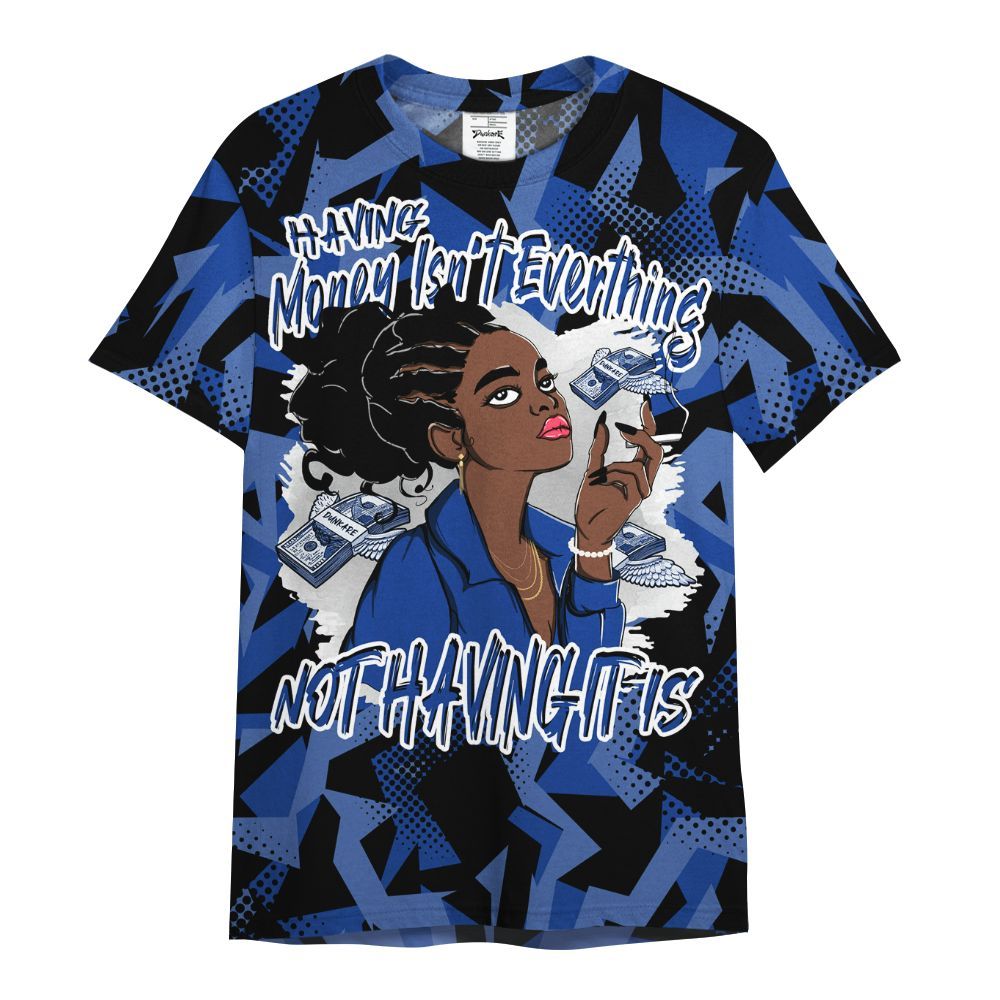 Shirt To Match Air Foamposite One Royal - Having Money Isn't Everthing Retro All Over Print