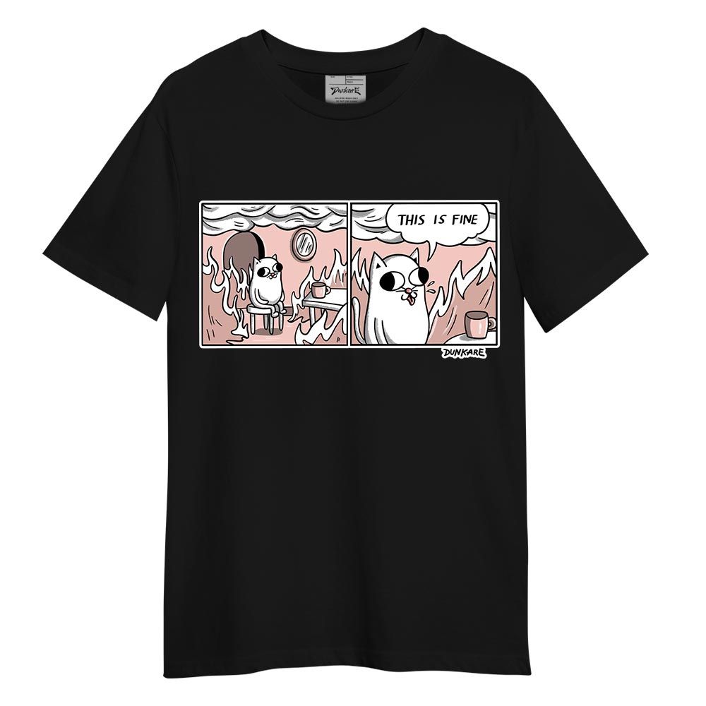 Shirt To Match Low Legend Pink 11s - This Is Fine! Unique Shirt Unisex