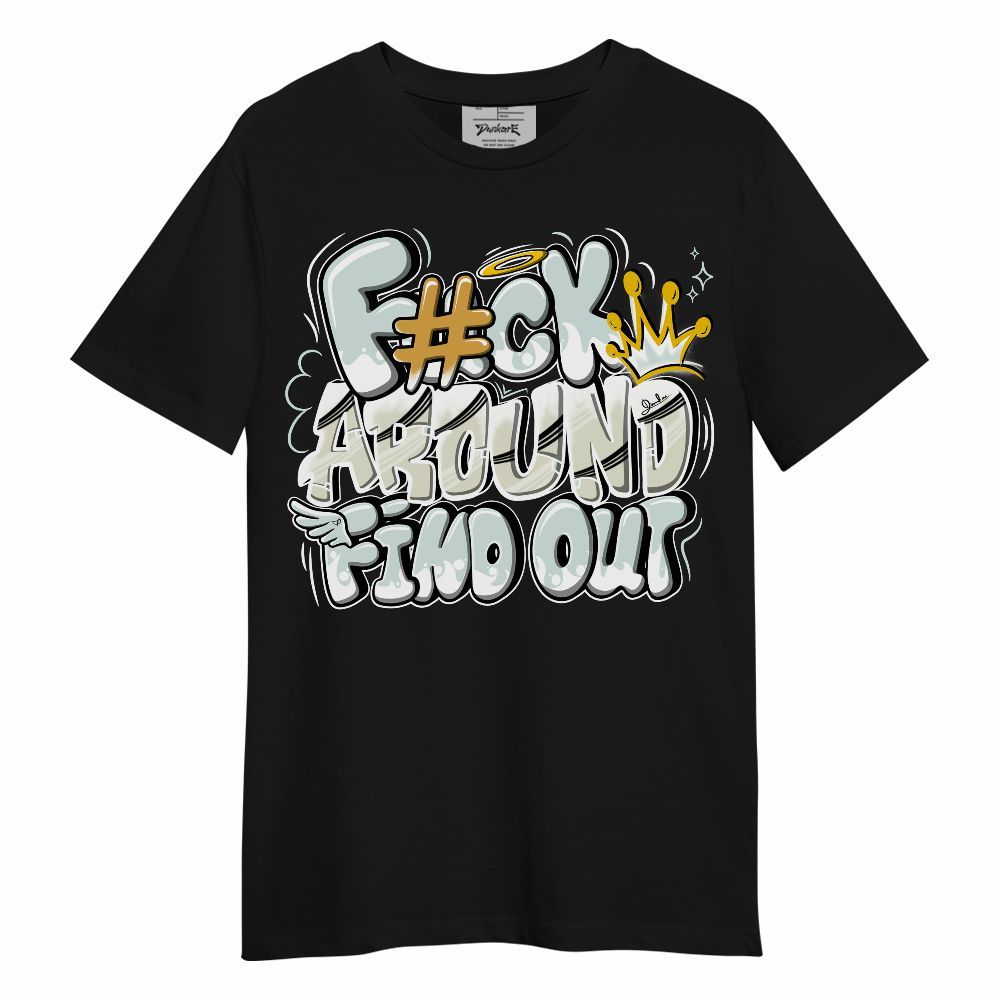 Shirt To Match Pure Platinum 4s - FK Around Find Out Unisex Shirt