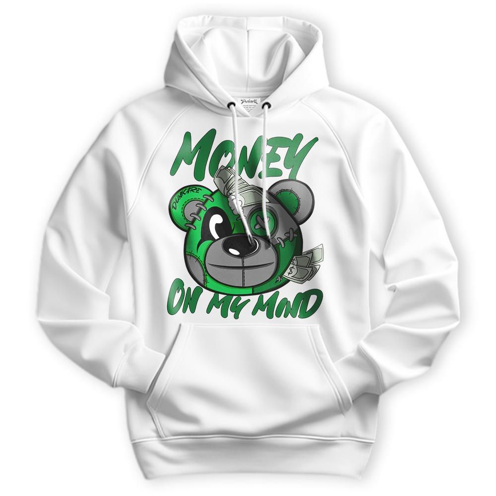Sweatshirt To Match Lucky Green 5s Hoodie - Money On My Mind Bear Hoodie Unisex 2904 NCMD