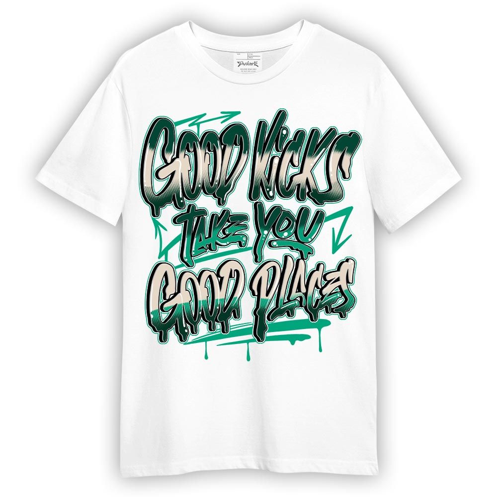 Shirt To Match Oxidized Green 4s - Good Kick Good Places Graphic Shirt Unisex