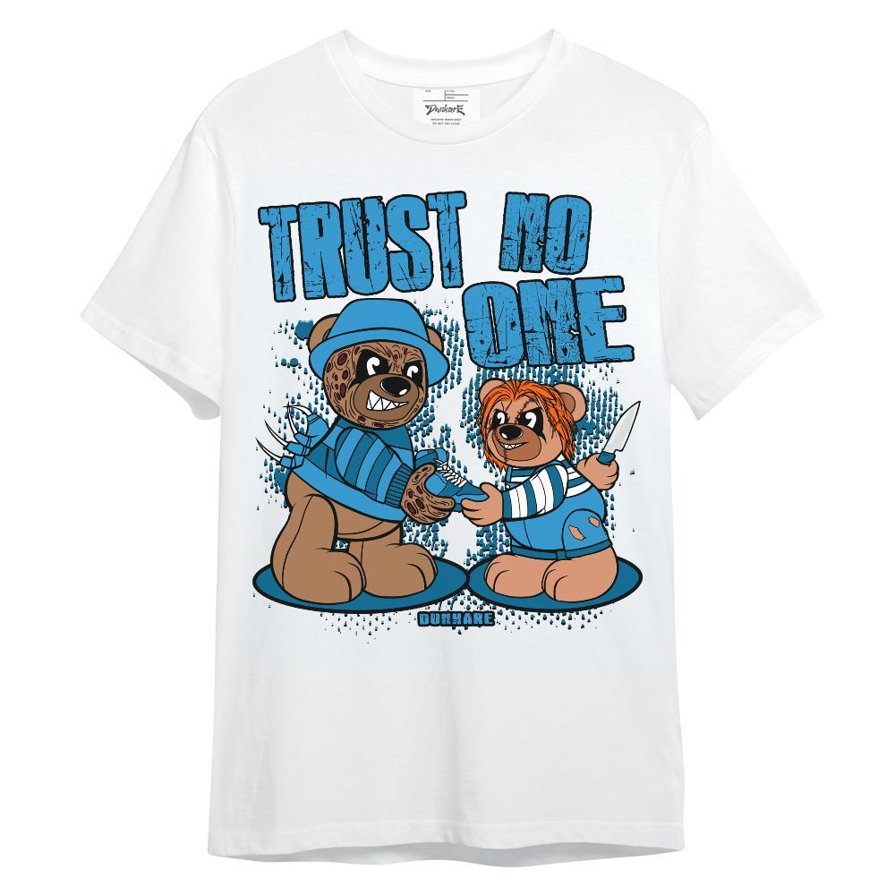 Shirt To Match Powder Blue 9s - Trust No One Bear Unisex Shirt