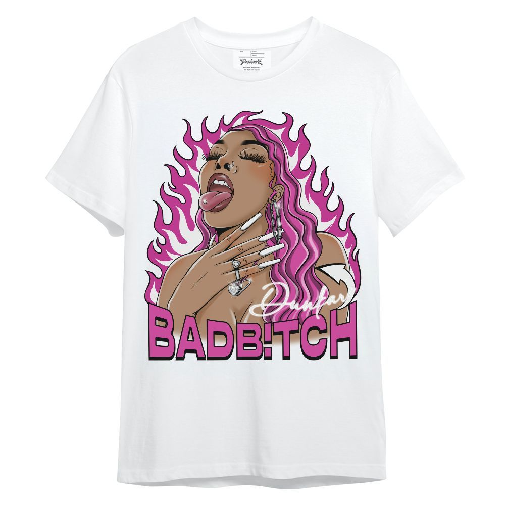 Shirt To Match Dunk Low Active Fuchsia - Bad B!tch Unisex Shirt
