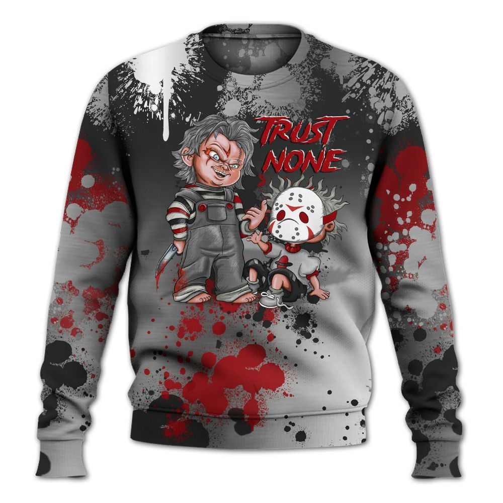 Sweatshirt To Match Metallic Silver 14s - Trust No One Scary All Over Print