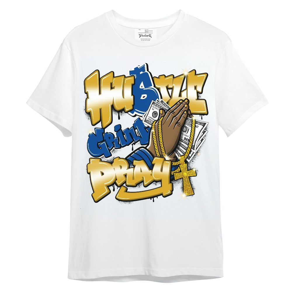 Shirt To Match High Laney 1s - Hustle, Money Pray Streetwear Unisex Shirt