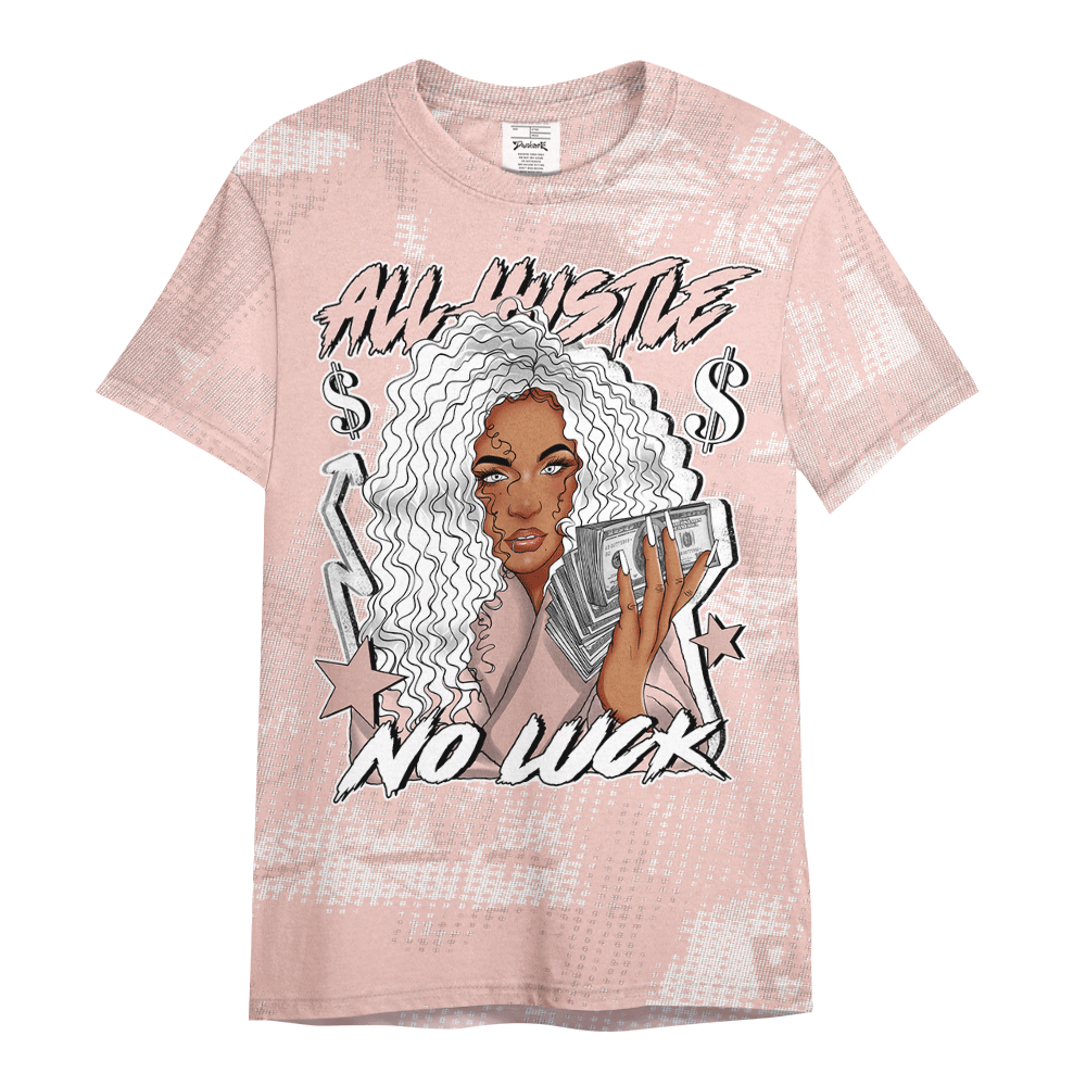 Shirt To Match Low Legend Pink 11s - All Hustles No Luck Letter Pattern Unique Shirt Unisex