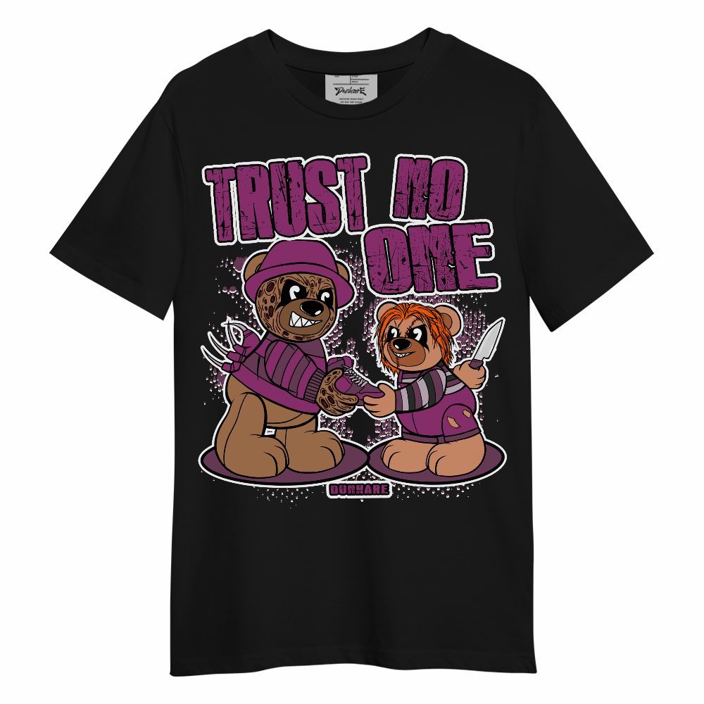 Shirt To Match Shirt To Match Air Max Sunder Gore Tex Bold Berry - Trust No One Bear Halloween Unisex Shirt