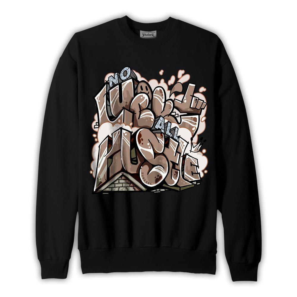 Sweatshirt To match Sweatshirt All Huslte, 1 High Og Latte Sweatshirt To Match Sneaker 2604 PAT