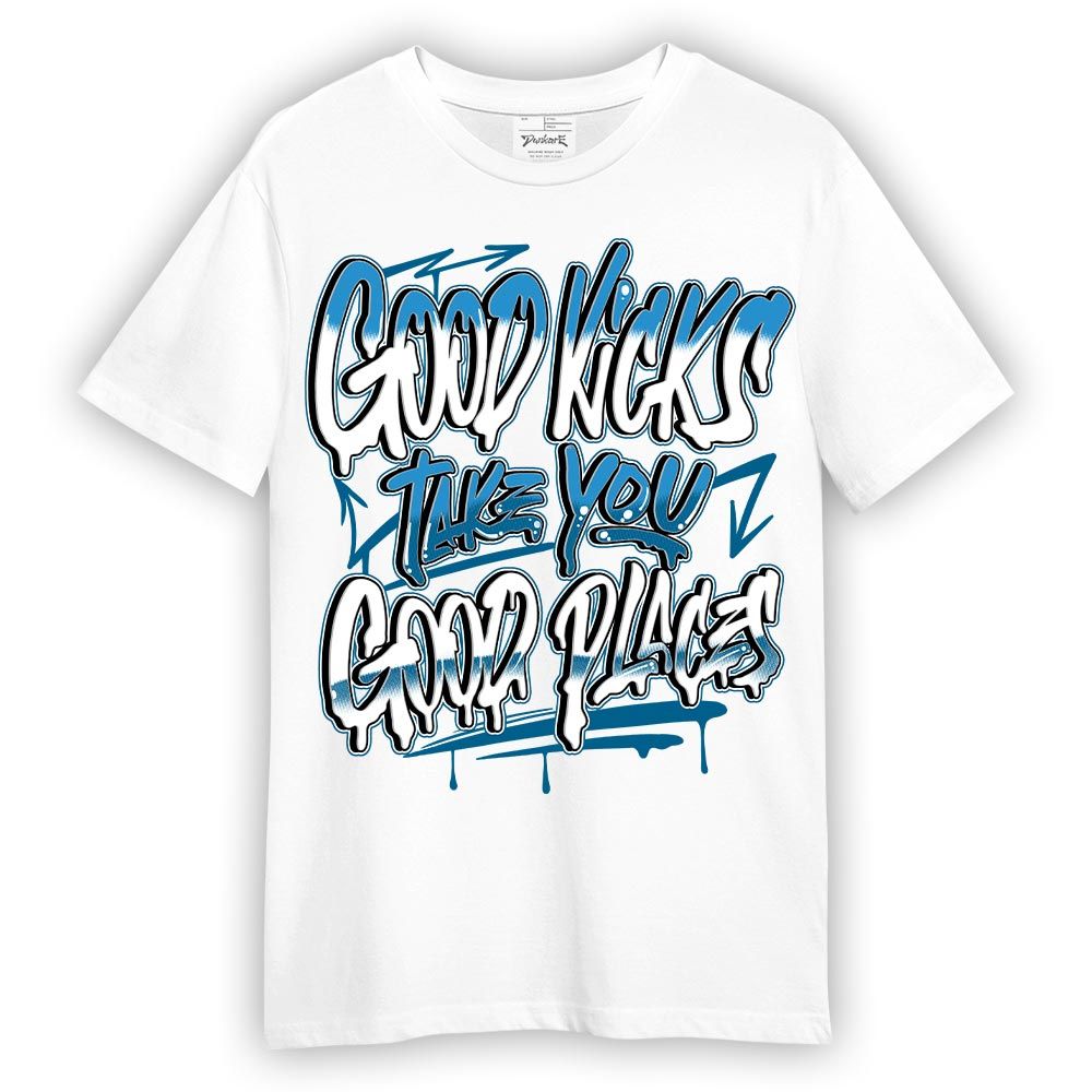 Shirt To Match Powder Blue 9s - Good Kick Good Places Graphic Shirt Unisex