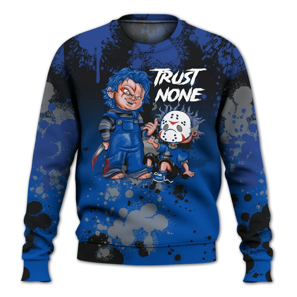 Sweatshirt To Match Racer Blue 5s - Trust No One Scary All Over Print