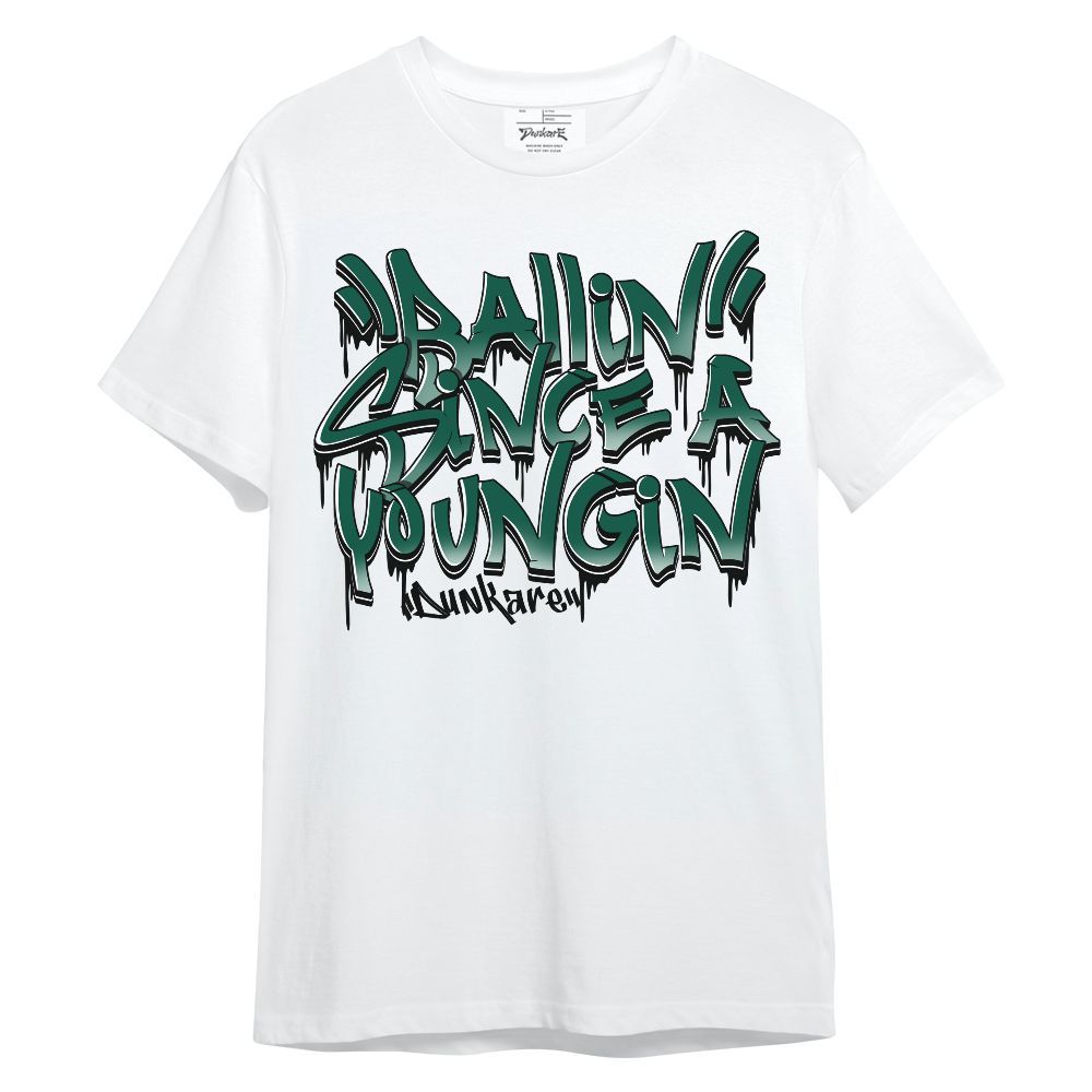 Shirt To Match Oxidized Green 4s - Ballin Since A Youngin Typo Unisex Shirt