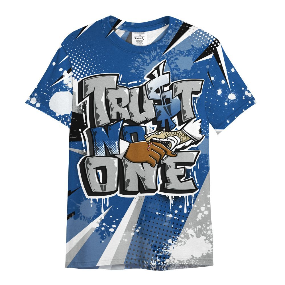 Shirt To Match Air Ship Royal Blue - Poly Trust No One Dripping All Over Print