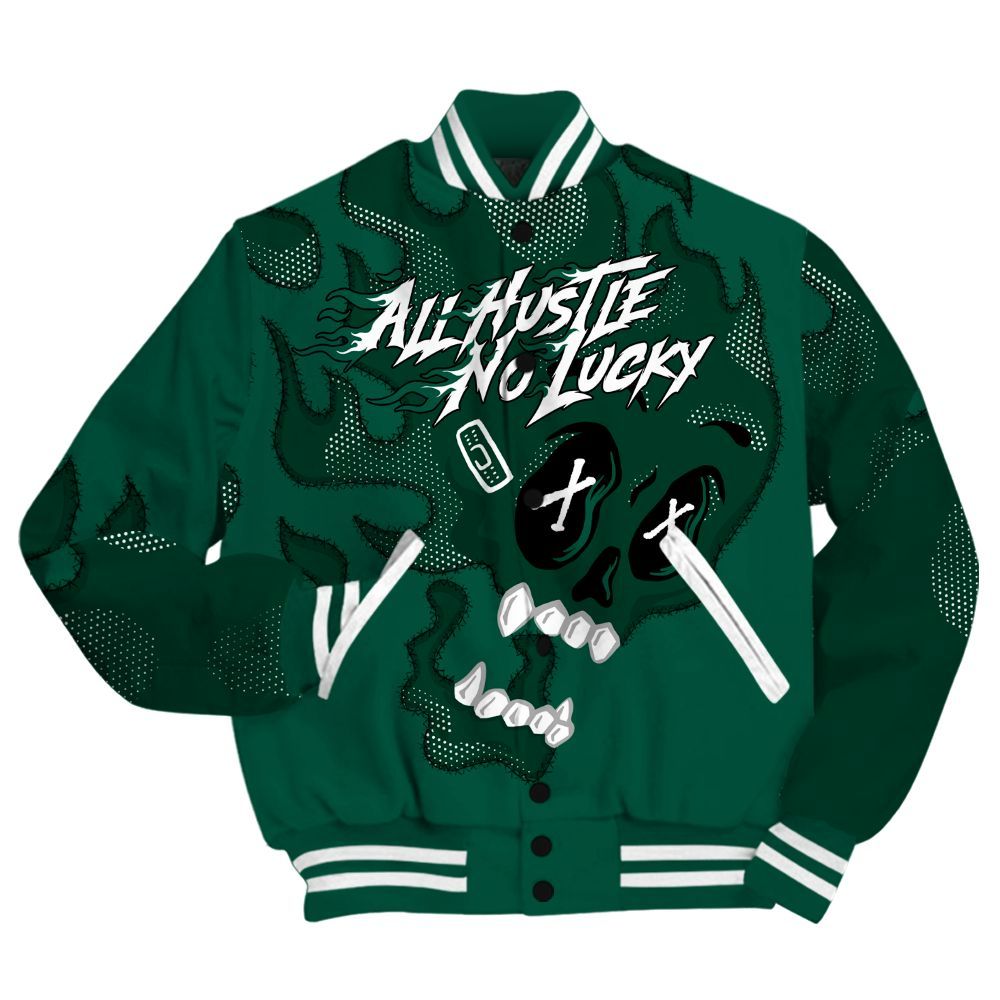 Varsity Jacket To Match Oxidized Green 4s Shirt, All Hustle No Lucky Skull All Over Print