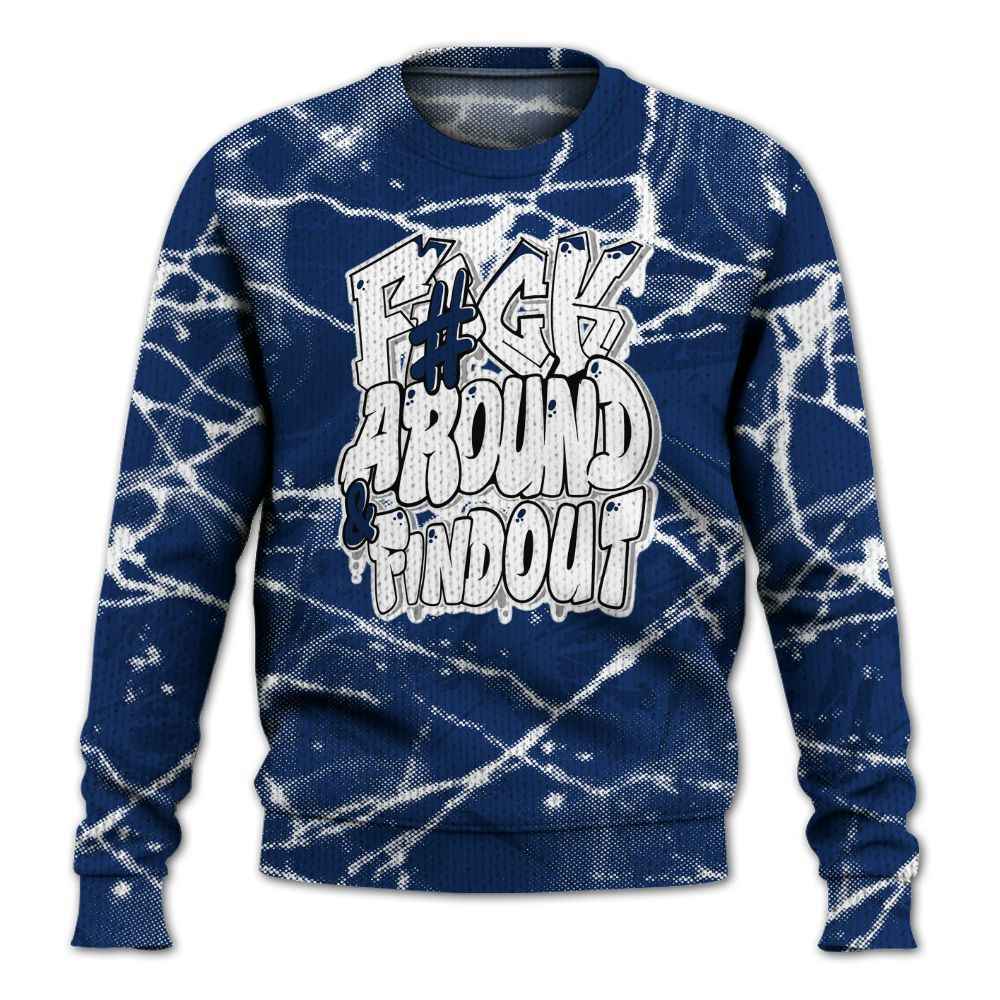 Knitted Sweater To Match High OG Deep Royal Blue 1s - F Around Find Out Graphic