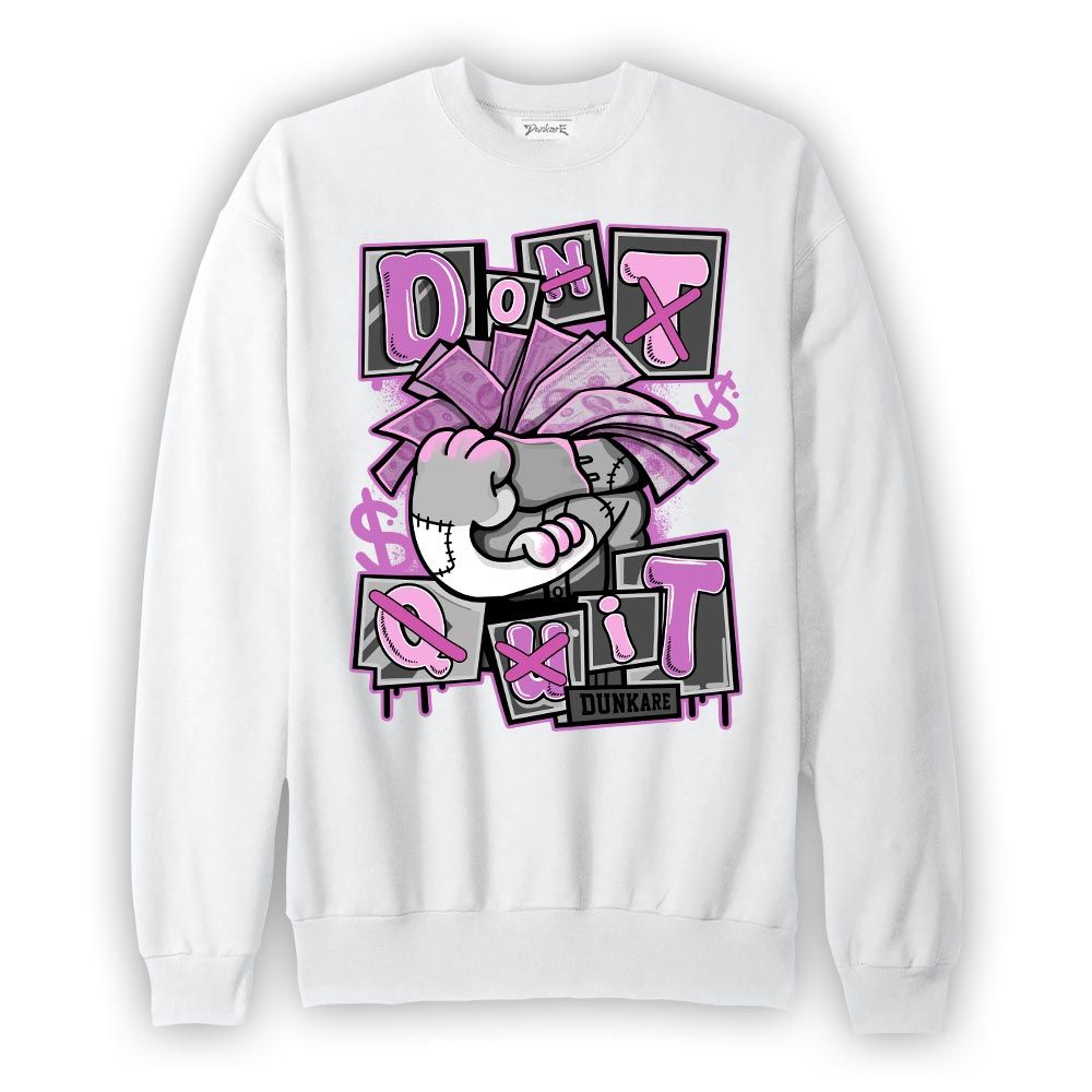 Sweatshirt To match Hyper Violet 4s Sweatshirt - Don't Quit Graphic Graphic