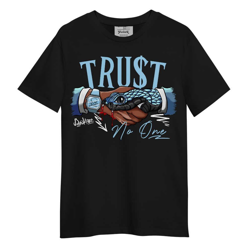 Shirt To Match Legend Blue 11s - Snake Trust No One Graphic Unisex Shirt