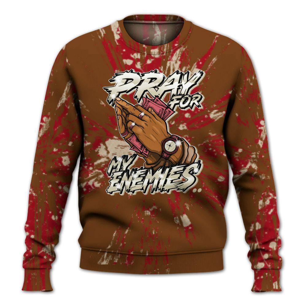 Sweatshirt To Match Archaeo Brown 5s - Prayed For Enemies Graphic Luxury All Over Print