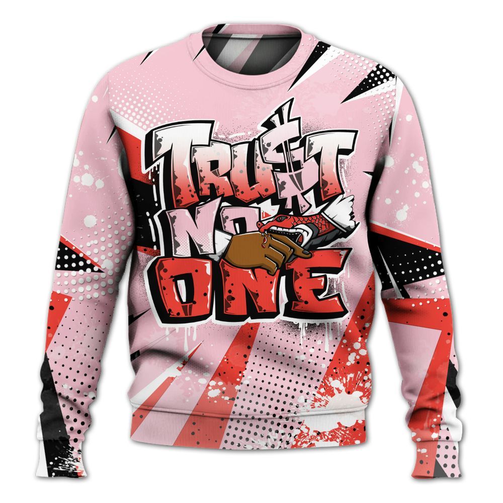 Sweatshirt To Match Retro Awake Arctic Pink - Poly Trust No One Dripping All Over Print