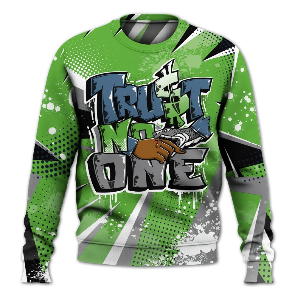 Sweatshirt To Match Retro Green Bean 5s - Poly Trust No One Dripping All Over Print