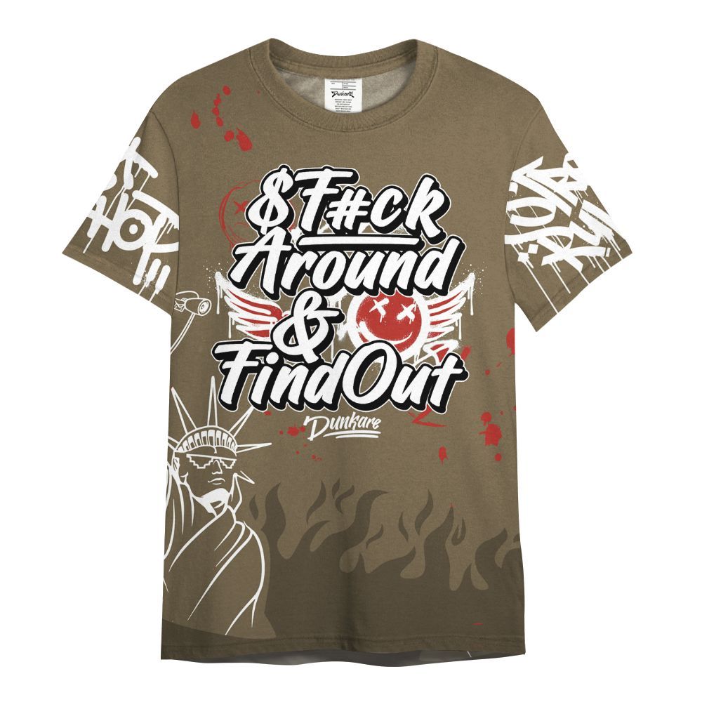 Shirt To Match Olive 9s - Graphic Fck Around Find Out All Over Print