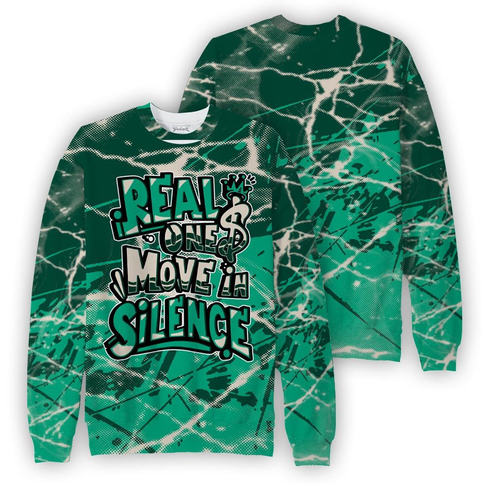 Sweatshirt To Match Oxidized Green 4s Sweatshirt - Ones Move In Silence Graphic Profound Sweatshirt Unisex