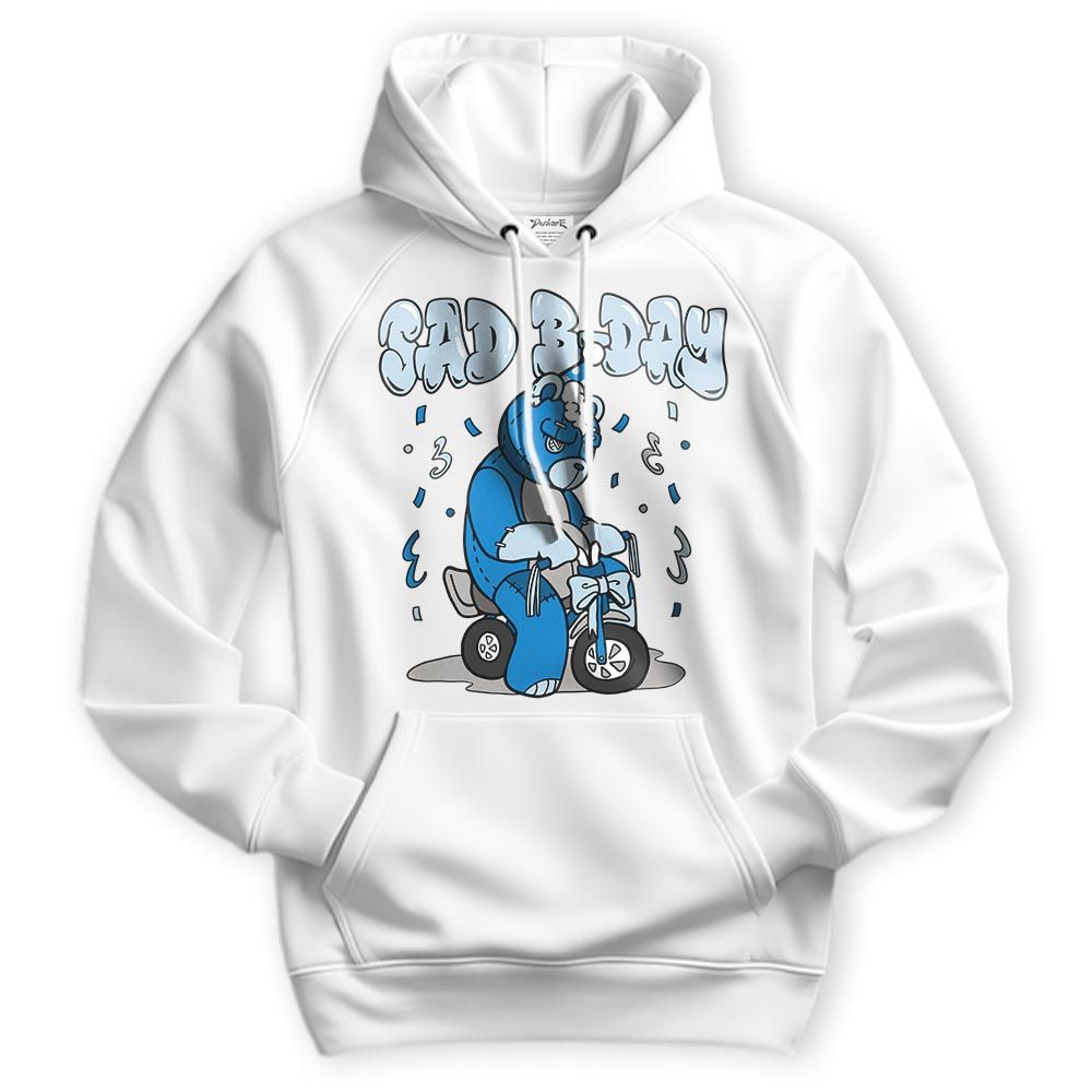 Sweatshirt To Match Industrial Blue 4s Hoodie - Sad B-Day Hugz Hoodie Unisex