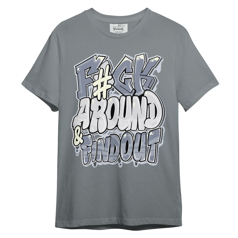 Shirt To Match Retro High OG Cool Grey 1s - F Around Find Out Graphic Graphic