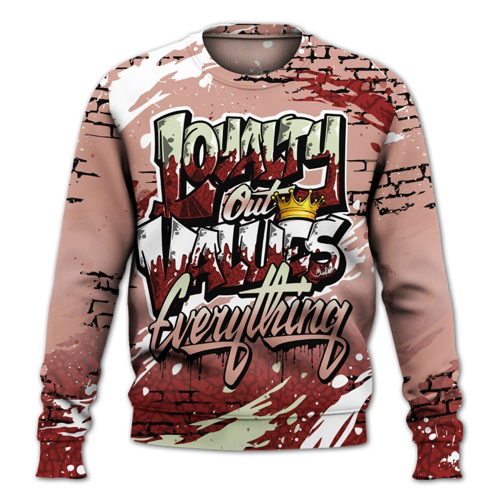 Sweatshirt To Match Valentines Day 3s - Values Of Loyalty Drip All Over Print