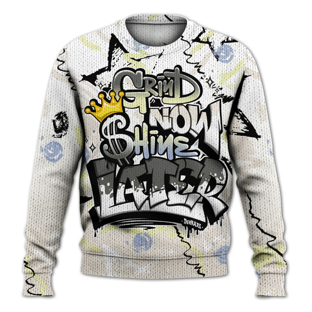 Sweater To Match Luminous Green 5s - Grind Shine Later Drip Graphic