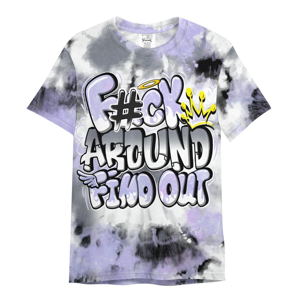 Shirt To Match Zen Master 4s - Tie Dye FK Around Find Out All Over Print