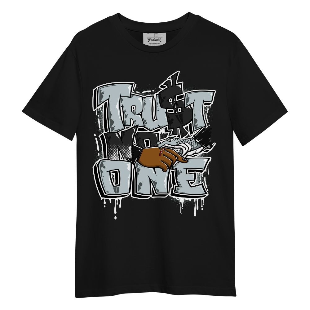 Shirt To Match Black Wolf Grey 12s - Dripping Trust No One Unisex Shirt