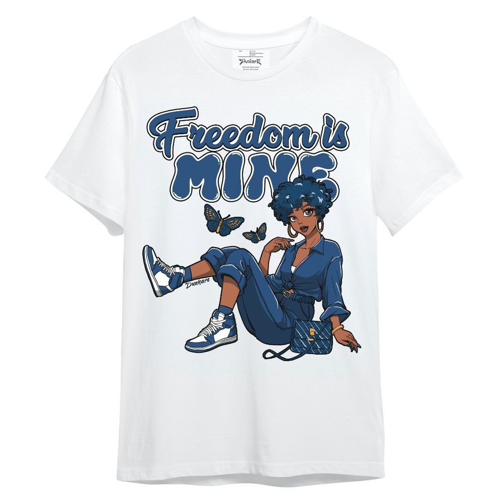 Shirt To Match High OG Midnight Navy 1s - Freedom Is Mine Unisex Shirt