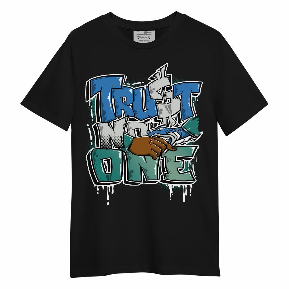 Shirt To Match Low Carolina 17s - Trust No One Drip Unisex Shirt