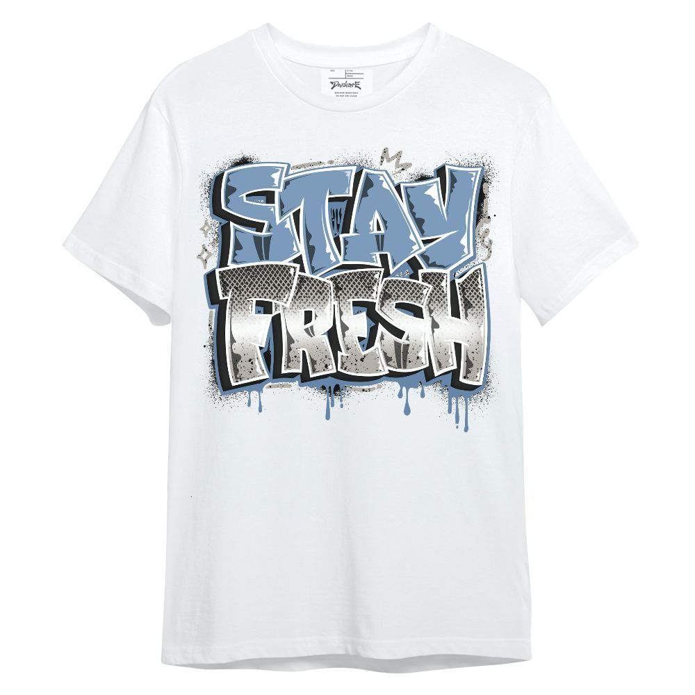 Shirt To Match University Blue 4s - Stay Fresh Dripping Streetwear Unisex Shirt