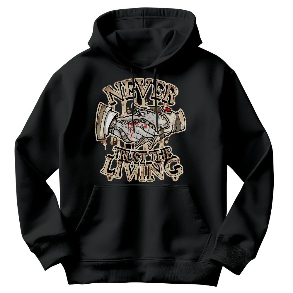 Sweatshirt To Match Desert Camo 3s - Never Trusting Living Halloween Graphic Graphic