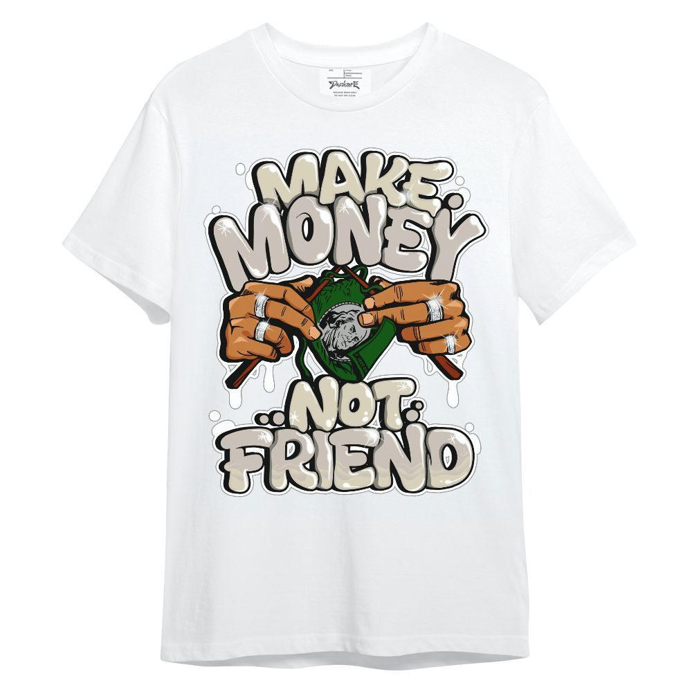 Shirt To Match El Grito 5s - Make Money Not Friend Graphic Unisex Shirt