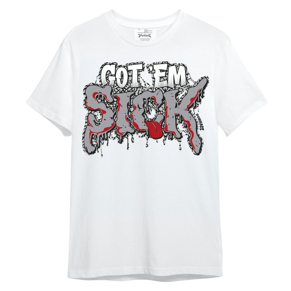 Shirt To Match Cement Grey 3s - Got EM Sick Unisex Shirt
