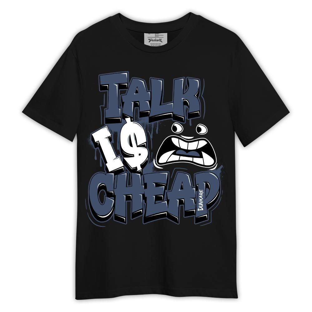 Shirt To Match Low Diffused Blue 11s - Talk Is Cheap Shirt Outfit