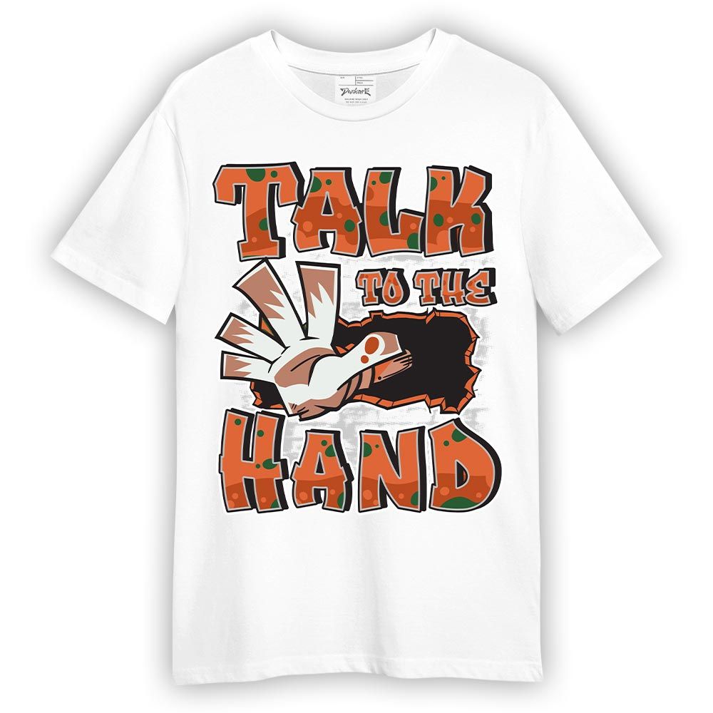 Shirt To Match Low Miami 5s - Talk To Hand Graphic Shirt Unisex