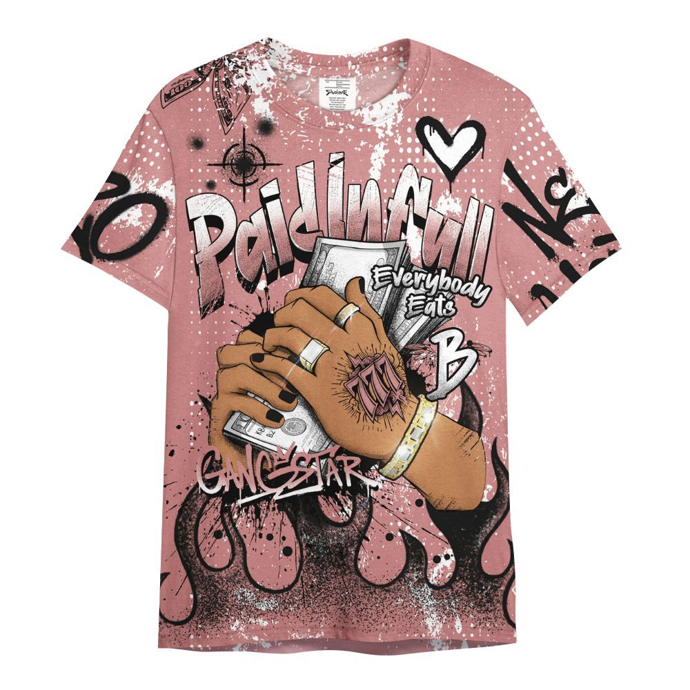 Shirt To Match Low OG Rust Pink 1s - Lucky Money Paid In Full Graffiti All Over Print